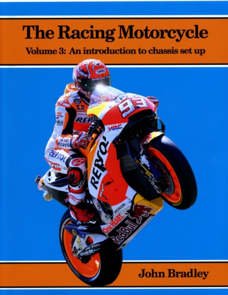 The Racing Motorcycle : Volume 3: An Introduction To Chassis Set Up/Product Detail/Transportation