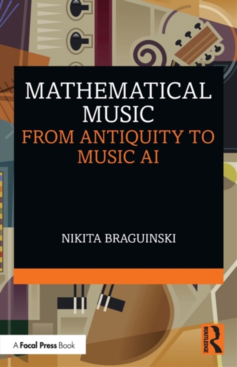 Mathematical Music : From Antiquity To Music Ai/Product Detail/Technology & Engineering