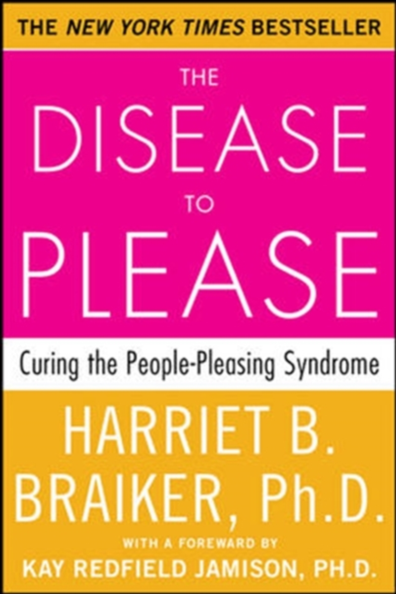 The Disease To Please: Curing The People-Pleasing Syndrome/Product Detail/Self Help & Personal Development