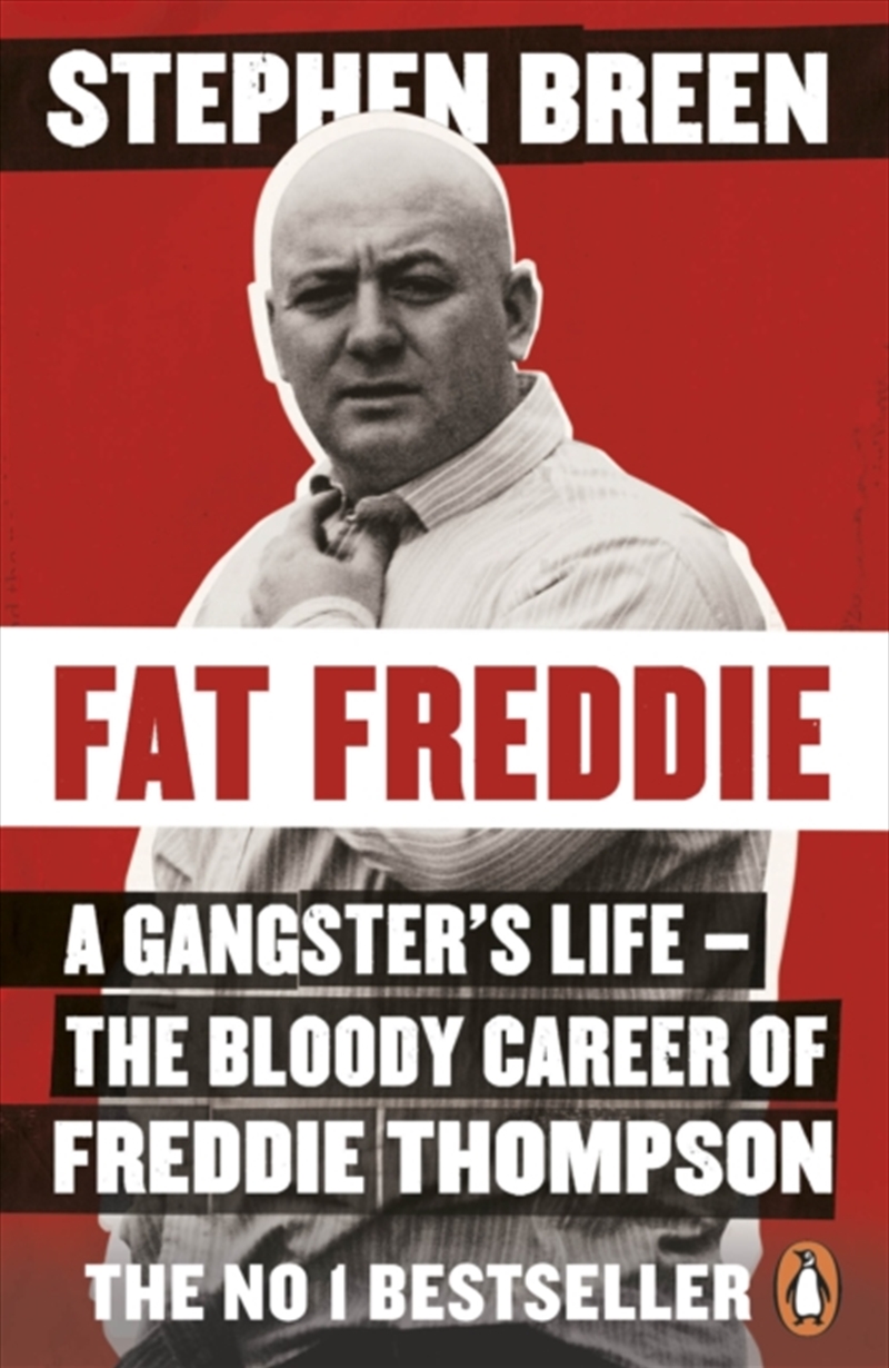 Fat Freddie : A Gangster’S Life – The Bloody Career Of Freddie Thompson/Product Detail/True Crime