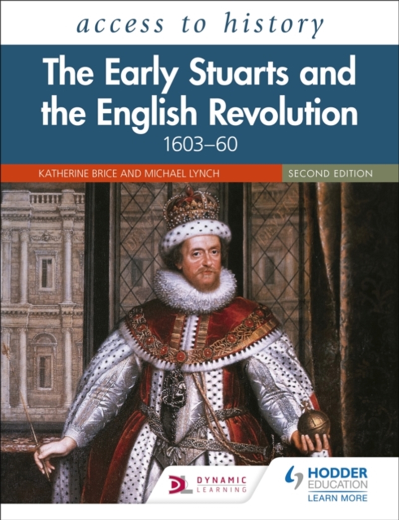 Access To History: The Early Stuarts And The English Revolution, 1603–60, Second Edition/Product Detail/History