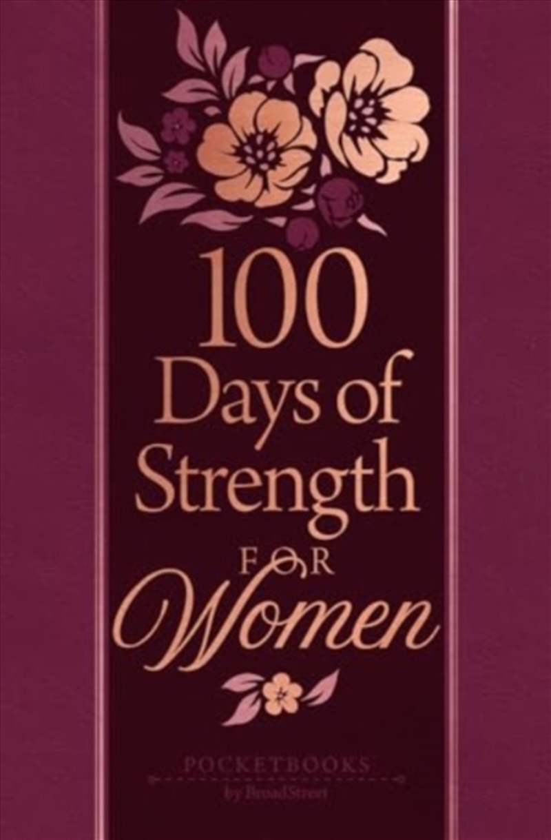 100 Days Of Strength For Women : Pocketbooks By Broadstreet/Product Detail/Religion & Beliefs