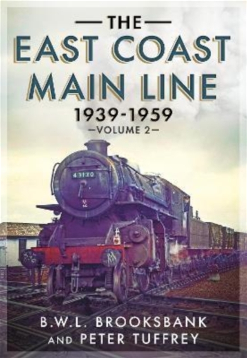 The East Coast Main Line 1939-1959 : 2/Product Detail/Transportation