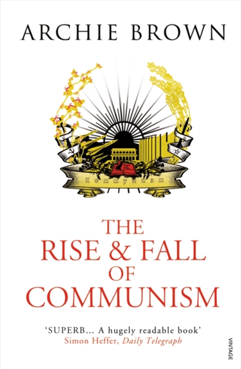 The Rise And Fall Of Communism/Product Detail/Politics & Government