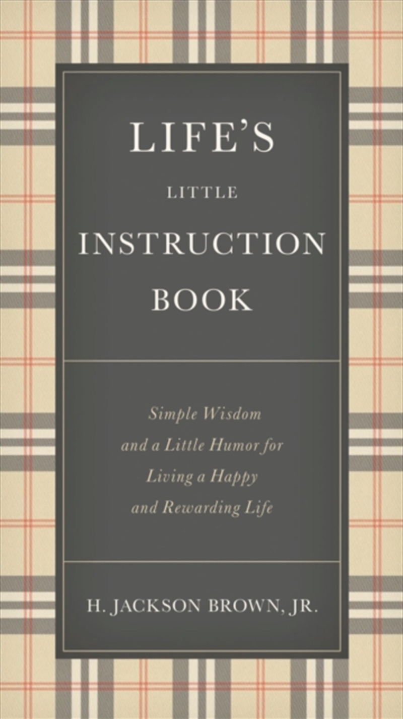 Life's Little Instruction Book : Simple Wisdom And A Little Humor For Living A Happy And Rewarding L/Product Detail/Religion & Beliefs
