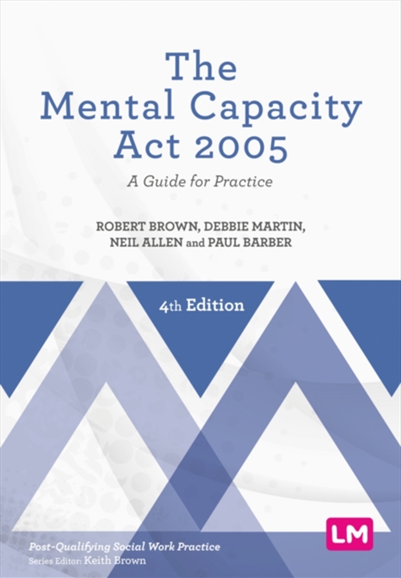 The Mental Capacity Act 2005 : A Guide For Practice/Product Detail/Society & Culture