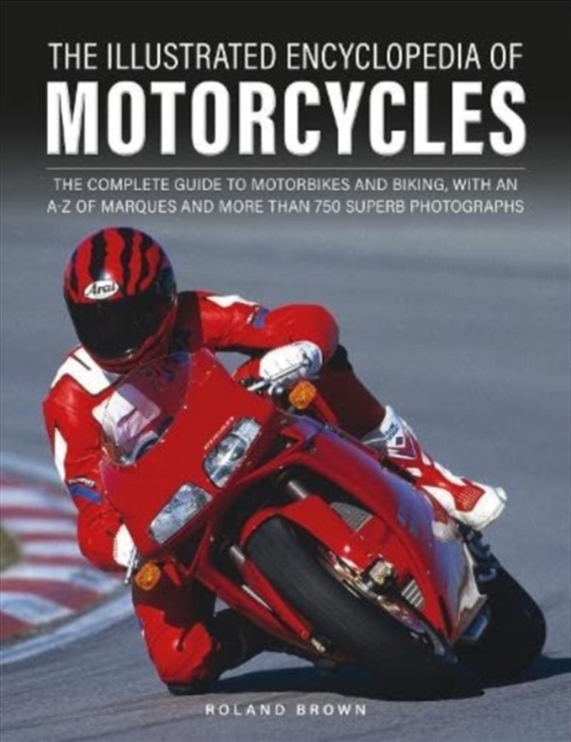 The Illustrated Encyclopedia Of Motorcyles : The Complete Guide To Motorbikes And Biking, With An A–/Product Detail/Transportation