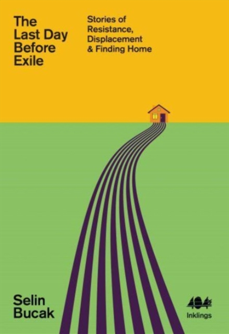 The Last Day Before Exile : Stories Of Resistance, Displacement & Finding Home/Product Detail/Politics & Government
