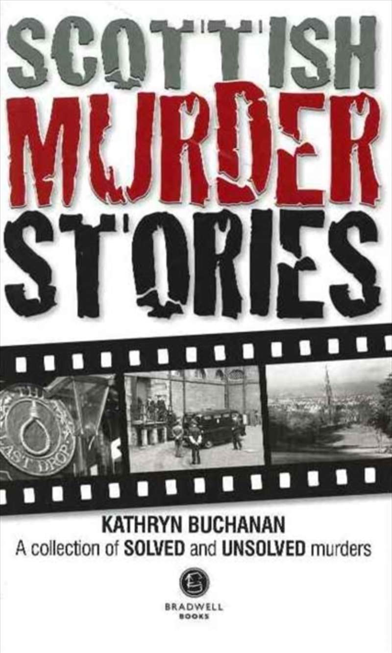 Scottish Murder Stories : A Selecetion Of Solved And Unsolved Murders/Product Detail/Travel & Holidays