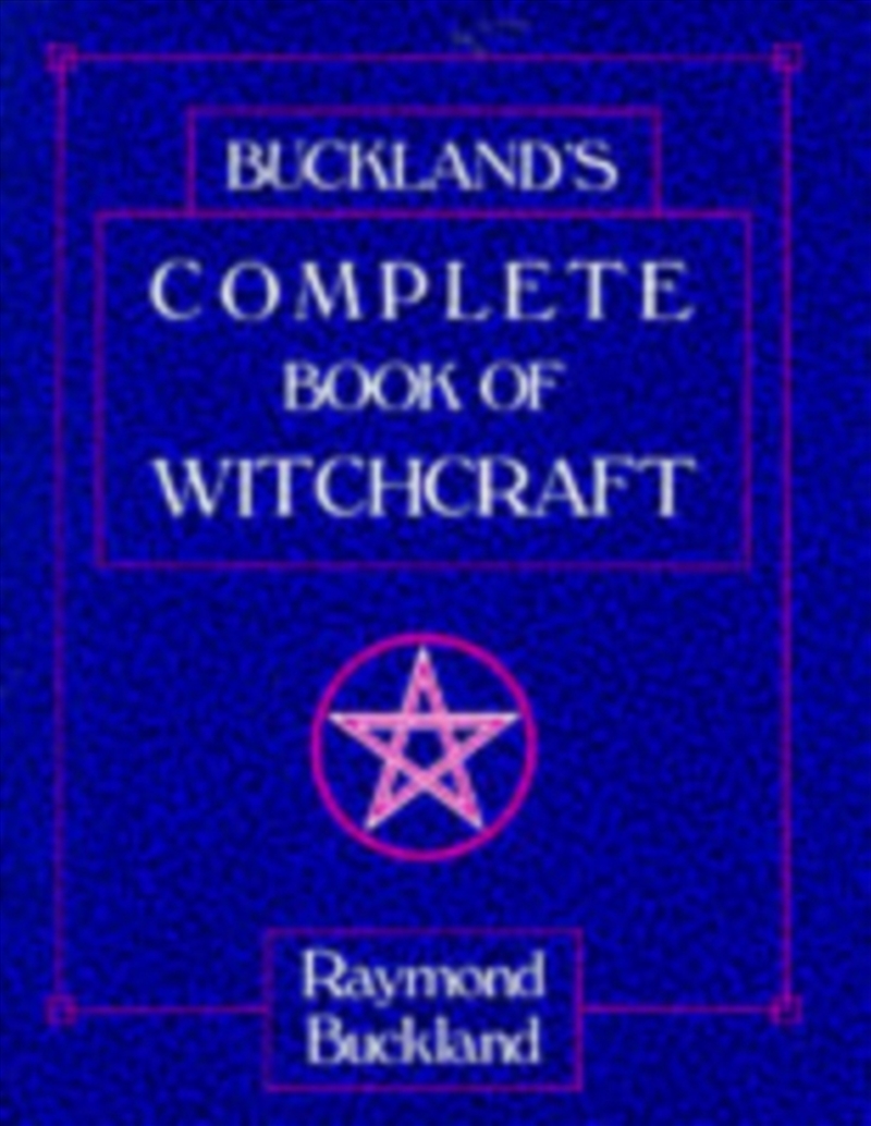 Bucklands Complete Book Of Witchcraft/Product Detail/Religion & Beliefs
