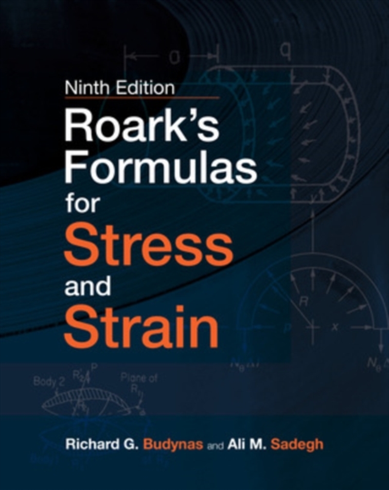Roark's Formulas For Stress And Strain, 9E/Product Detail/Science