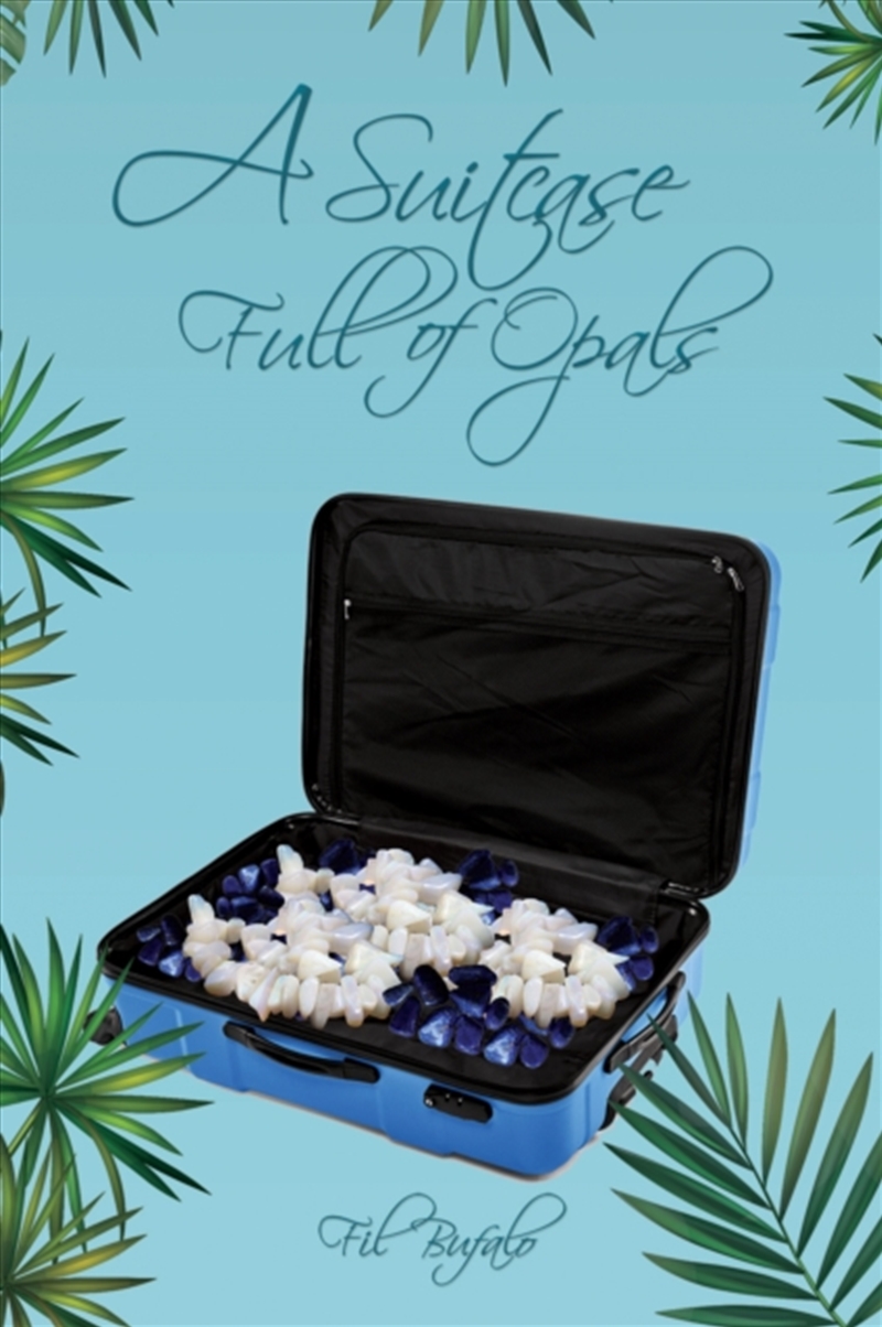 A Suitcase Full Of Opals/Product Detail/Travel Writing