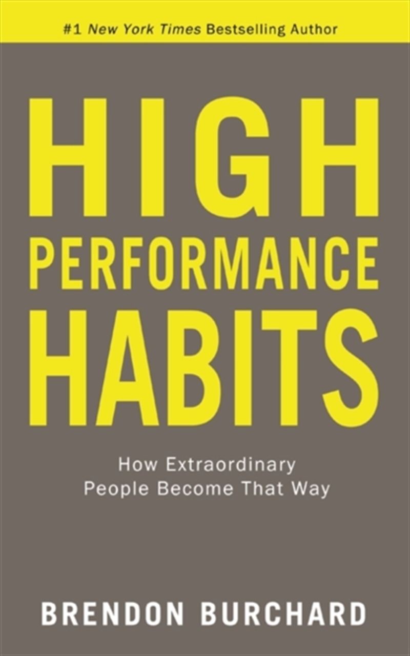 High Performance Habits : How Extraordinary People Become That Way/Product Detail/Self Help & Personal Development