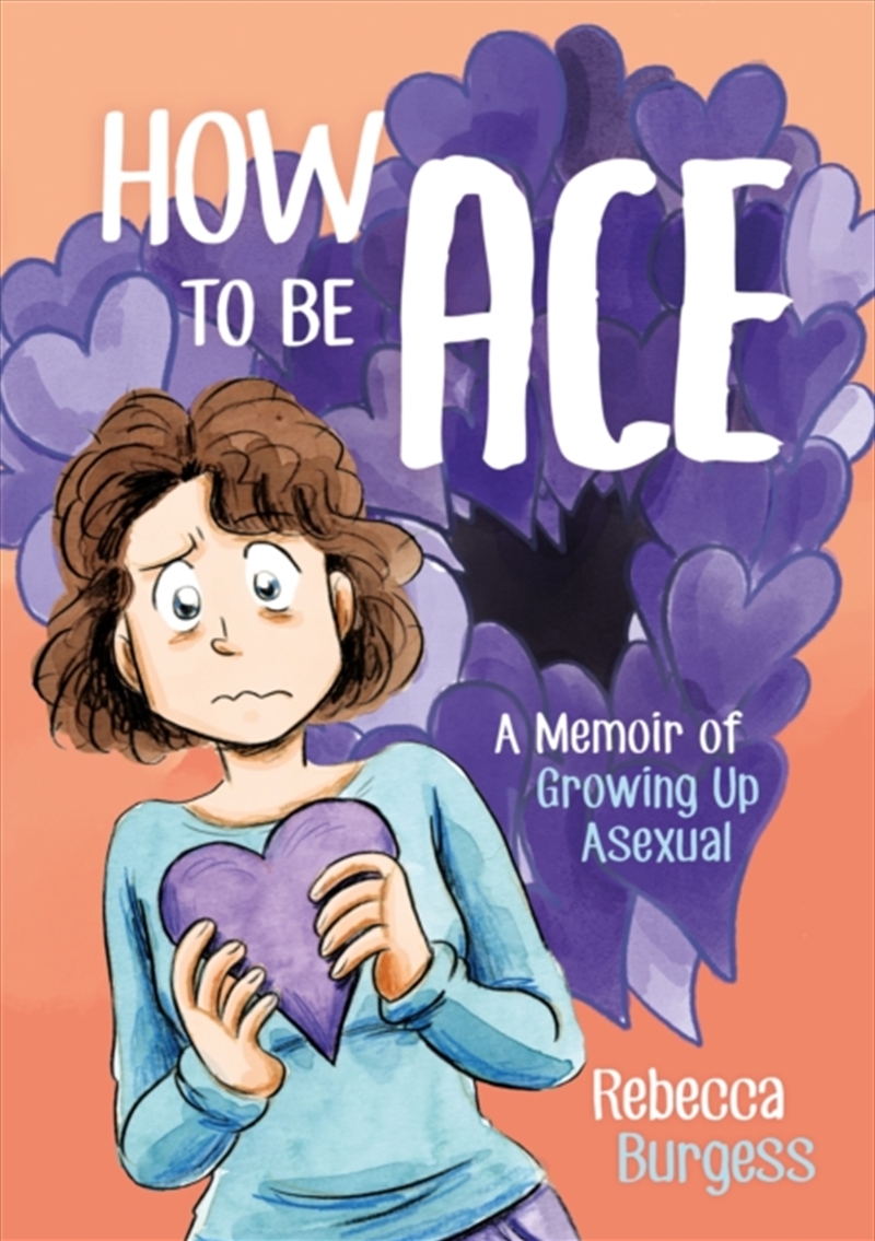 How To Be Ace : A Memoir Of Growing Up Asexual/Product Detail/Society & Culture