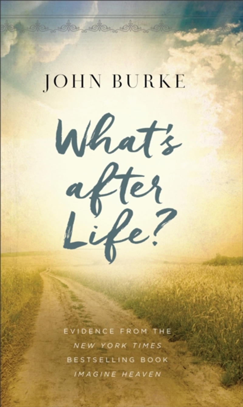 What's After Life? : Evidence From The New York Times Bestselling Book Imagine Heaven/Product Detail/Religion & Beliefs