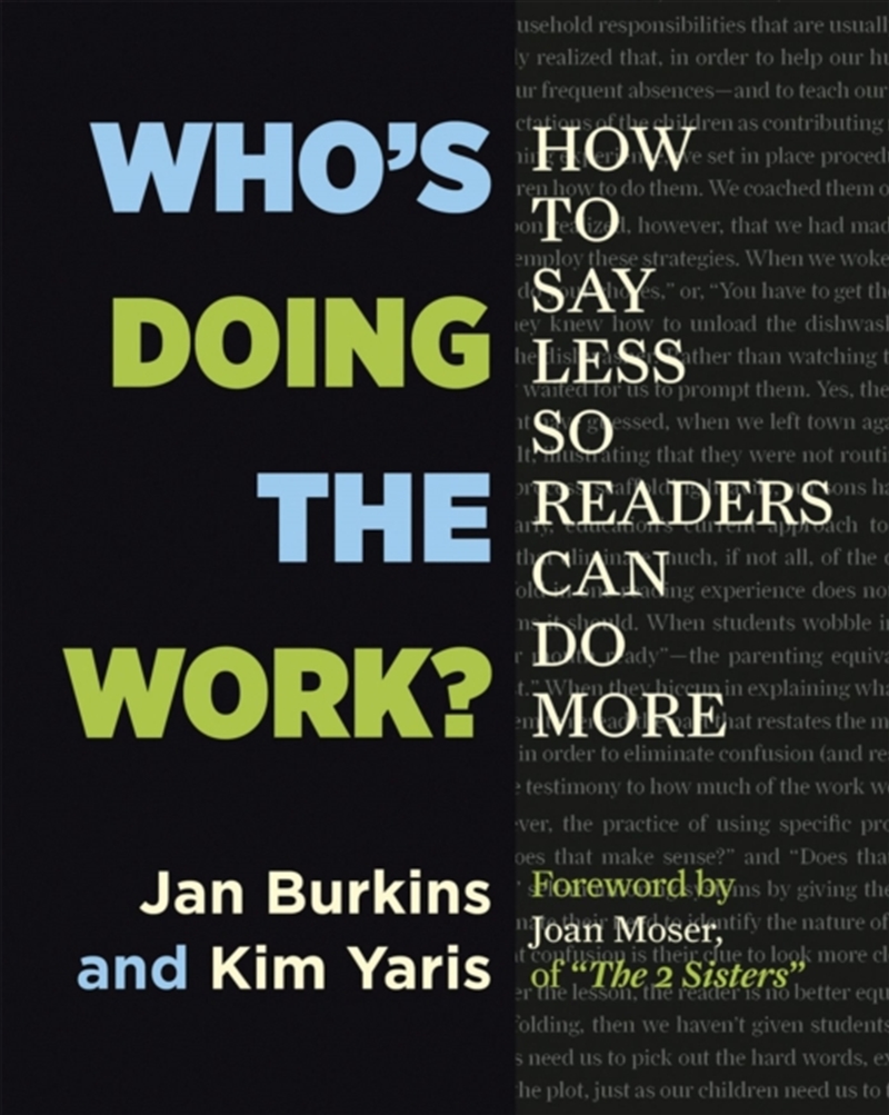 Who's Doing The Work? : How To Say Less So Readers Can Do More/Product Detail/Teaching