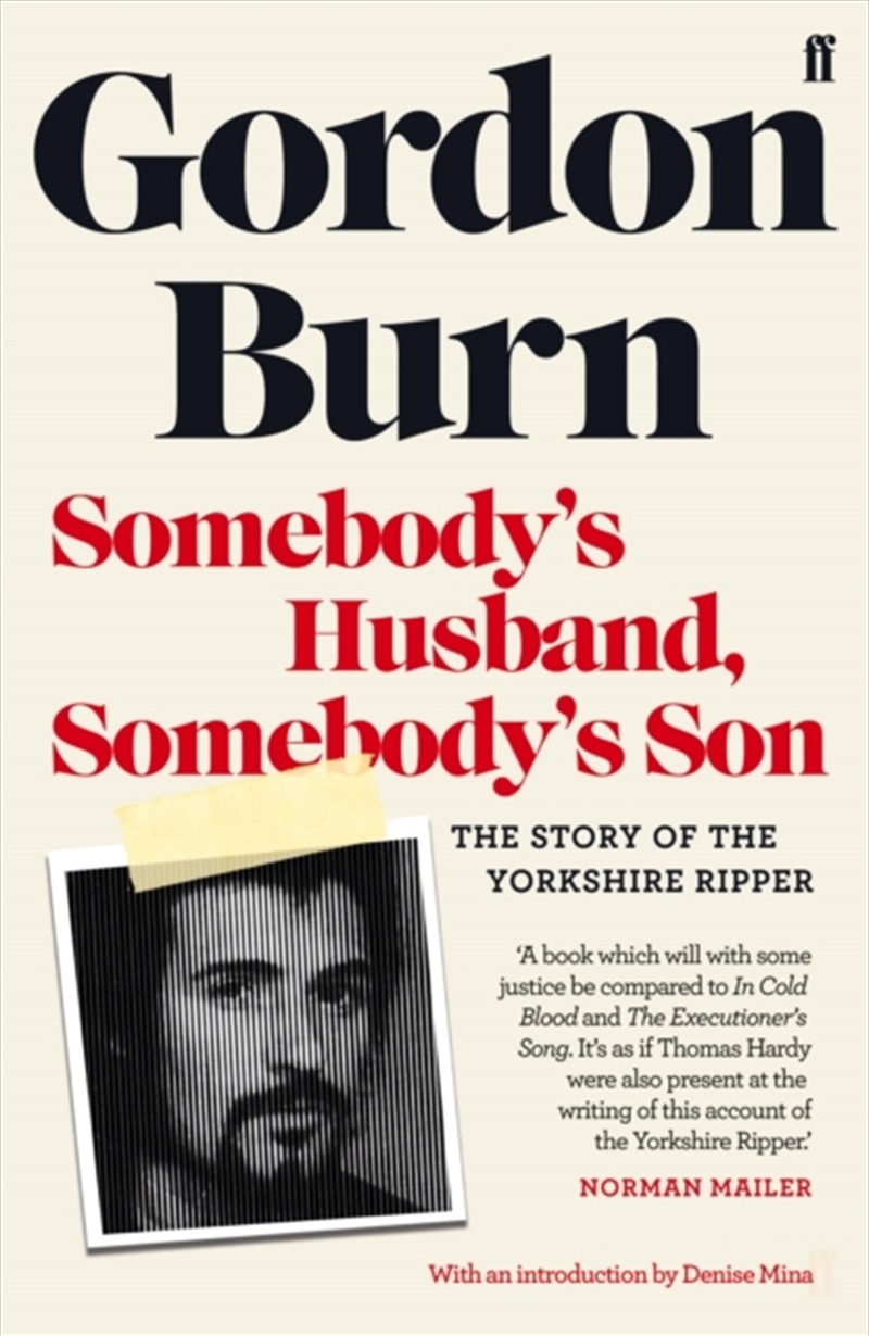 Somebody's Husband, Somebody's Son : The Story Of The Yorkshire Ripper/Product Detail/True Crime