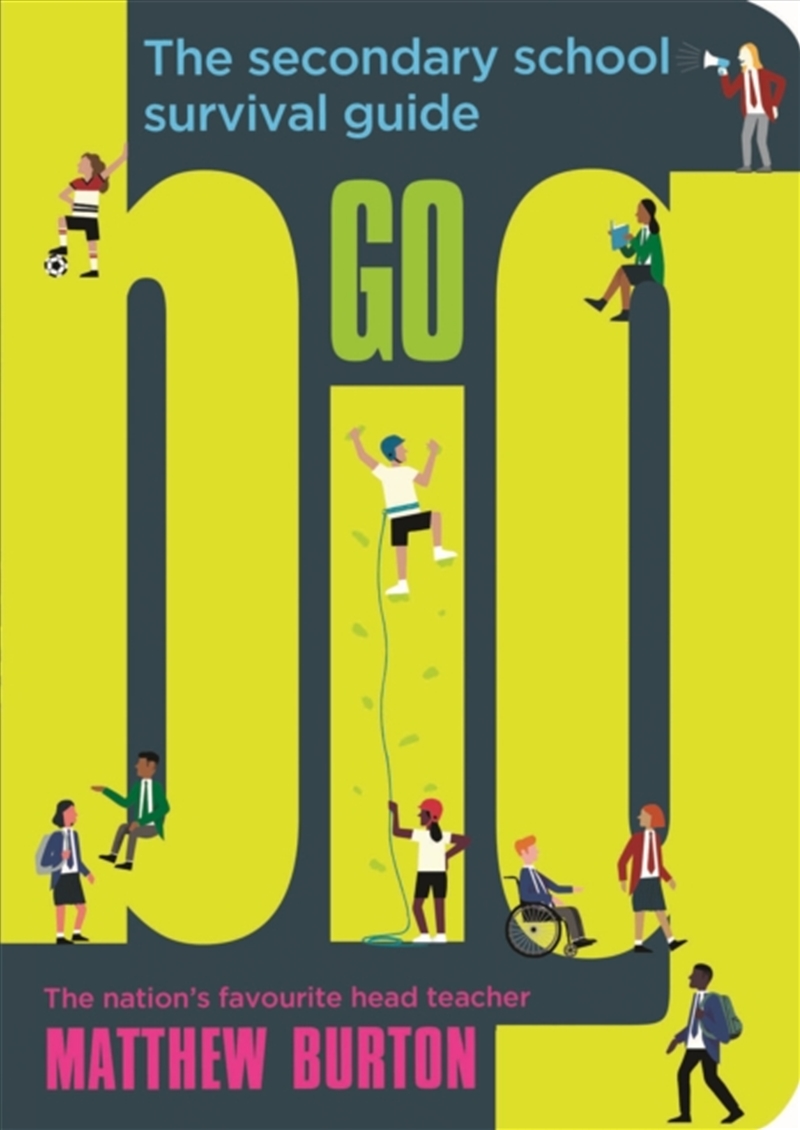 Go Big : The Secondary School Survival Guide/Product Detail/Young Adult Fiction