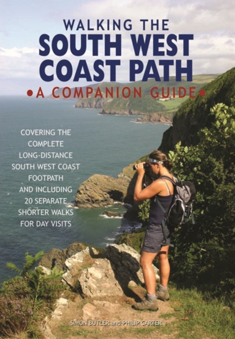 Walking The South West Coast Path : A Companion Guide/Product Detail/Travel & Holidays