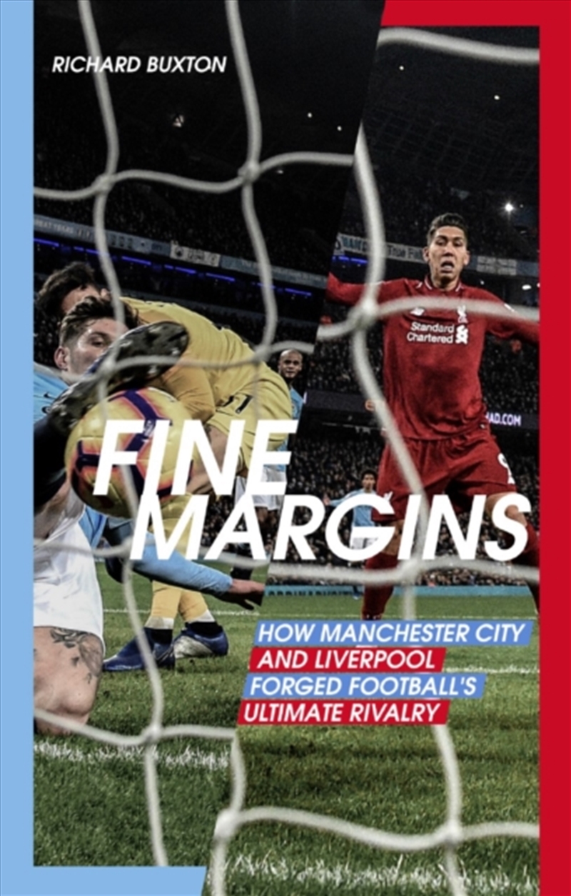 Fine Margins : How Manchester City And Liverpool Forged Football's Ultimate Rivalry/Product Detail/Sport & Recreation