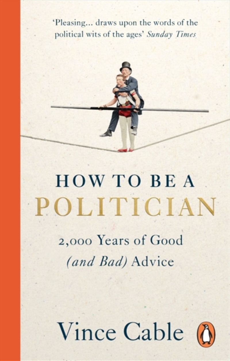 How To Be A Politician : 2,000 Years Of Good (And Bad) Advice/Product Detail/Politics & Government