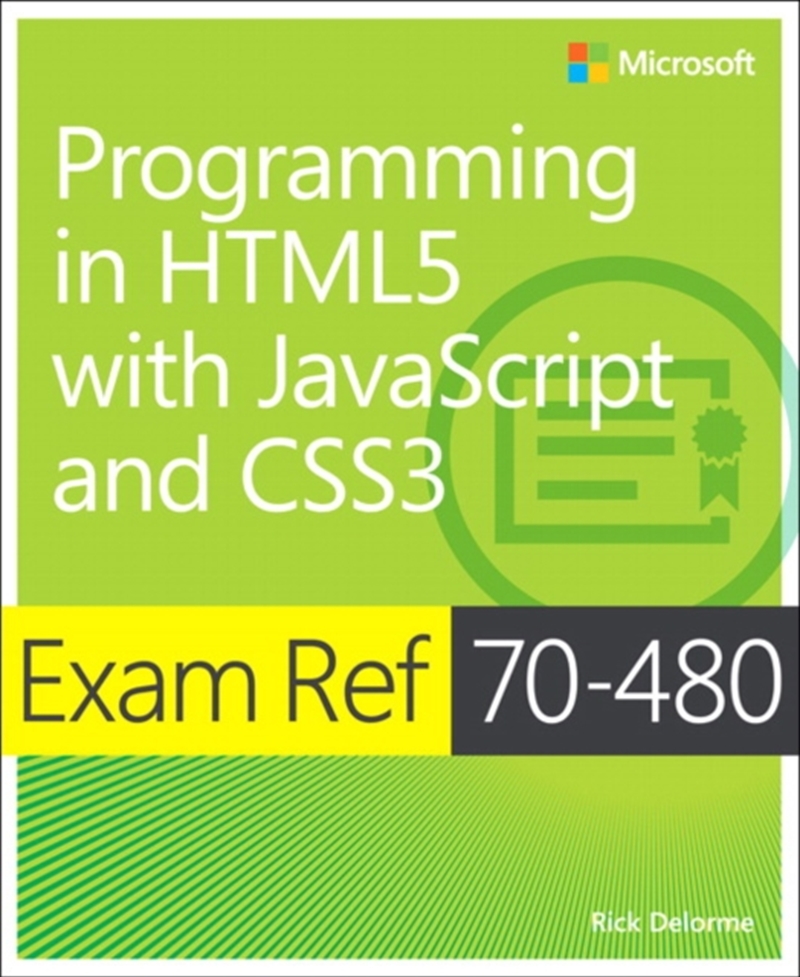 Exam Ref 70-480 Programming In Html5 With Javascript And Css3 (Mcsd)/Product Detail/Reading