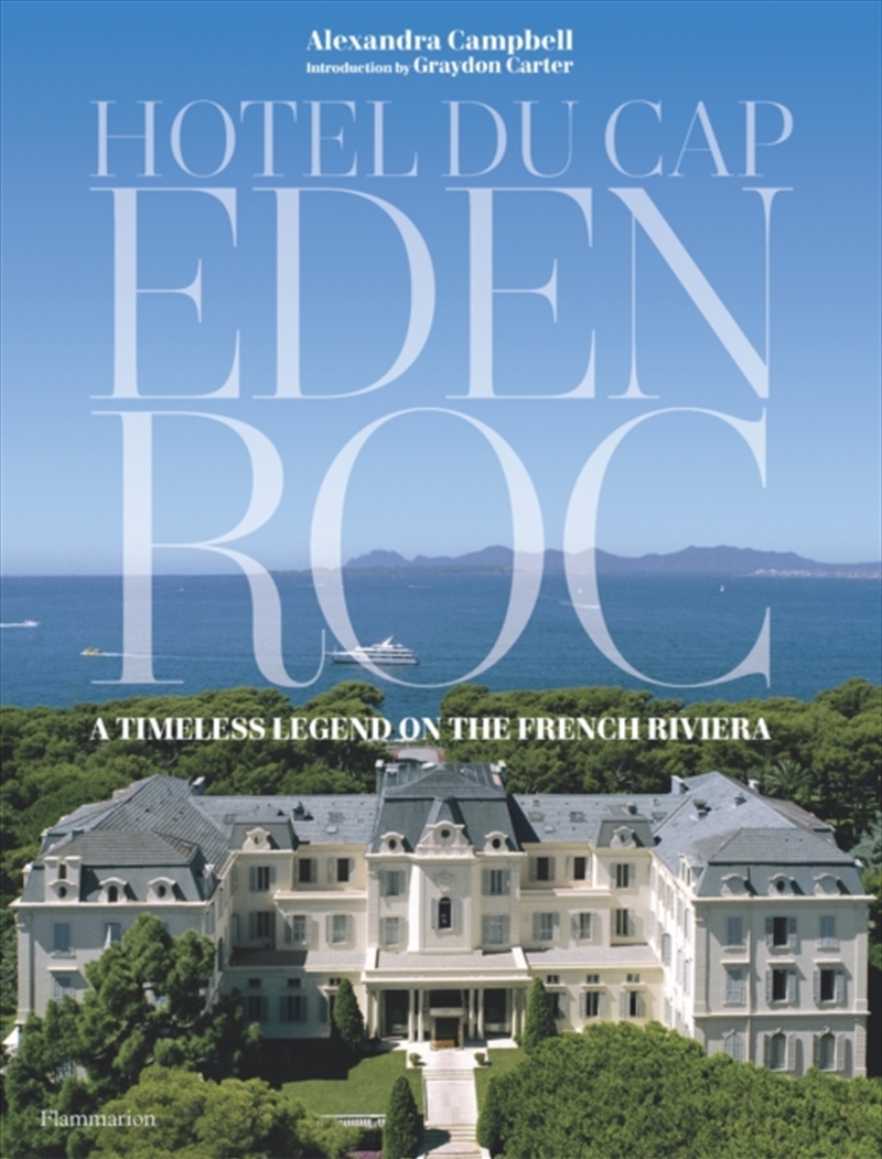 Hotel Du Cap-Eden-Roc : A Timeless Legend On The French Riviera/Product Detail/Travel & Holidays