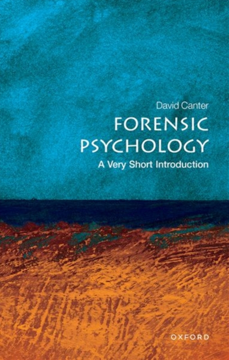 Forensic Psychology : A Very Short Introduction/Product Detail/Psychology