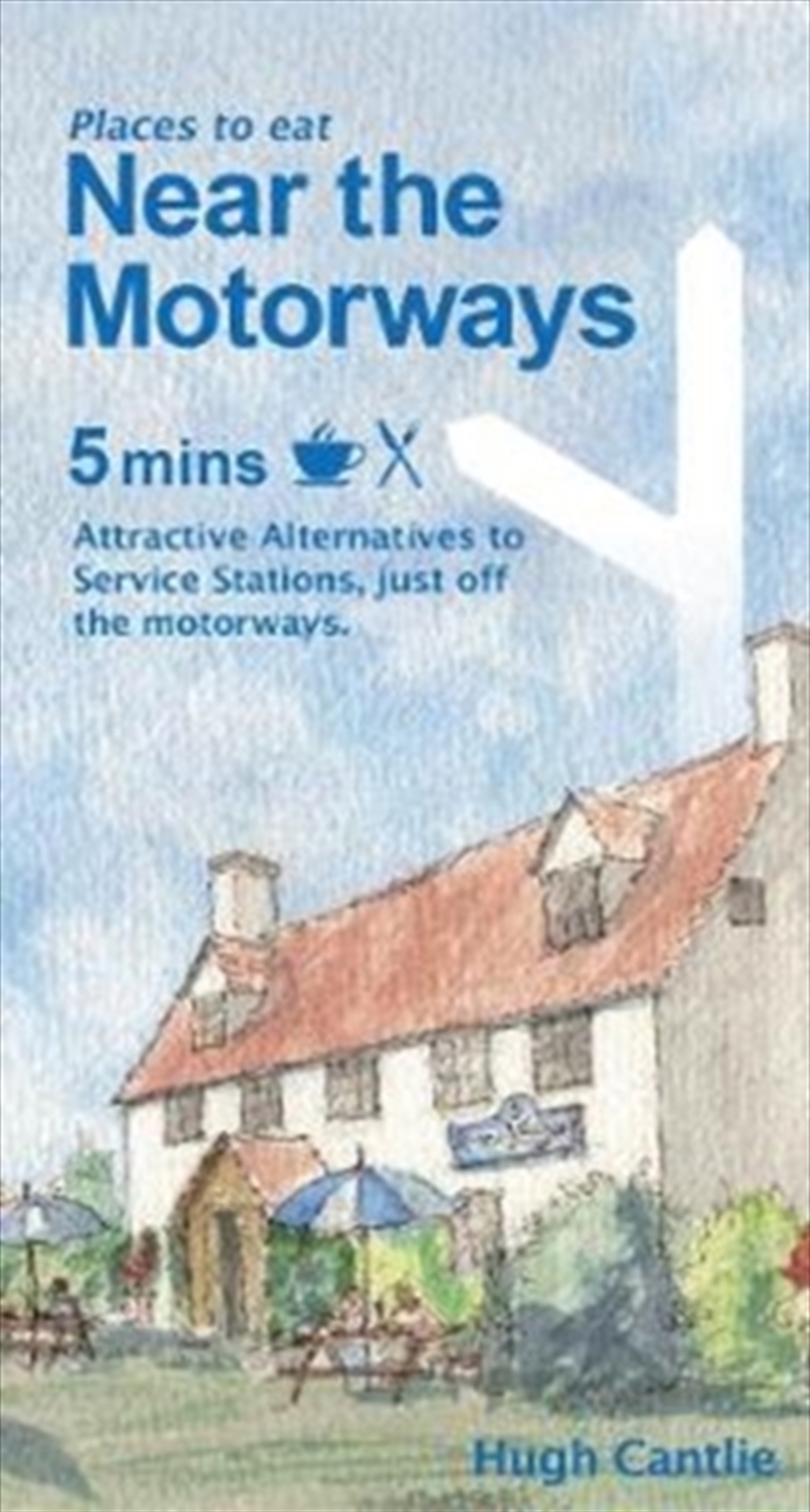 Near The Motorways : Attractive Alternatives To Service Stations/Product Detail/Travel & Holidays