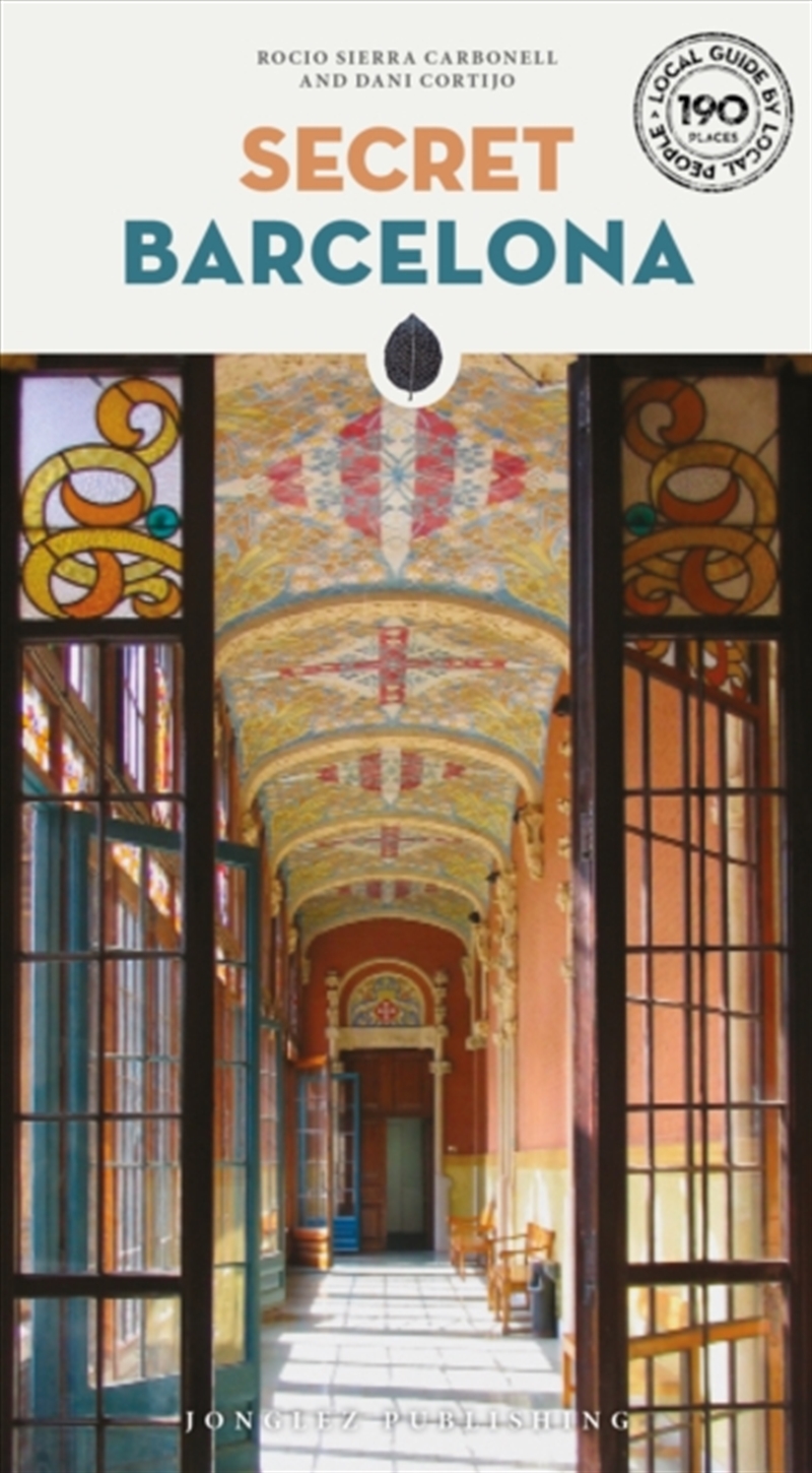 Secret Barcelona Guide : A Guide To The Unusual And Unfamiliar/Product Detail/Travel & Holidays