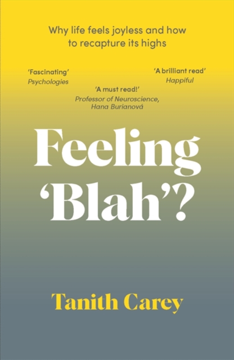 Feeling 'Blah'? : Why Life Feels Joyless And How To Recapture Its Highs/Product Detail/Family & Health