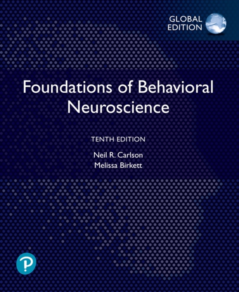 Foundations Of Behavioral Neuroscience, Global Edition/Product Detail/Psychology