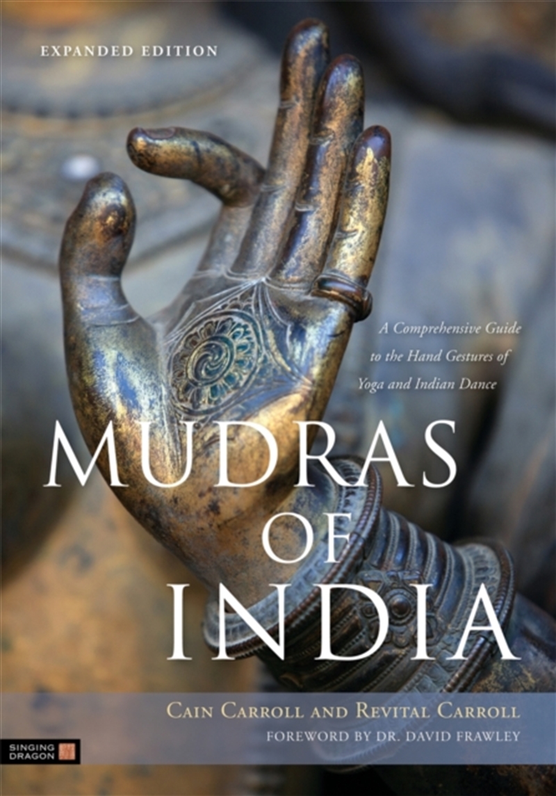 Mudras Of India : A Comprehensive Guide To The Hand Gestures Of Yoga And Indian Dance/Product Detail/Society & Culture