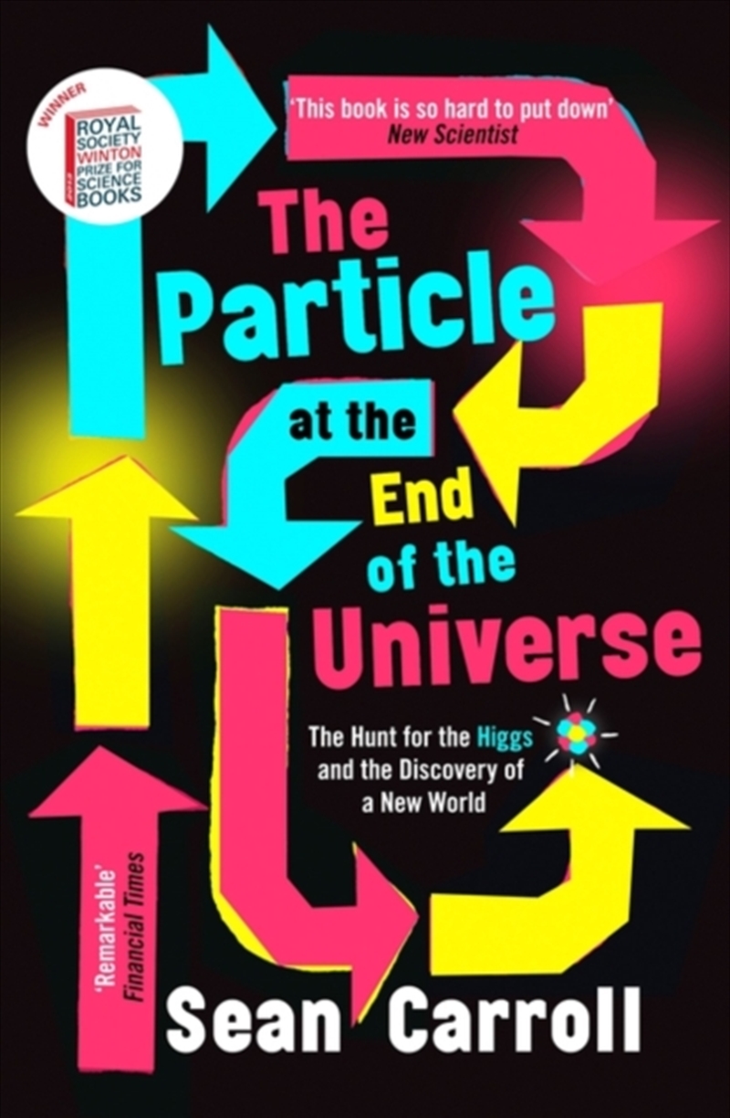 The Particle At The End Of The Universe : Winner Of The Royal Society Winton Prize/Product Detail/Science