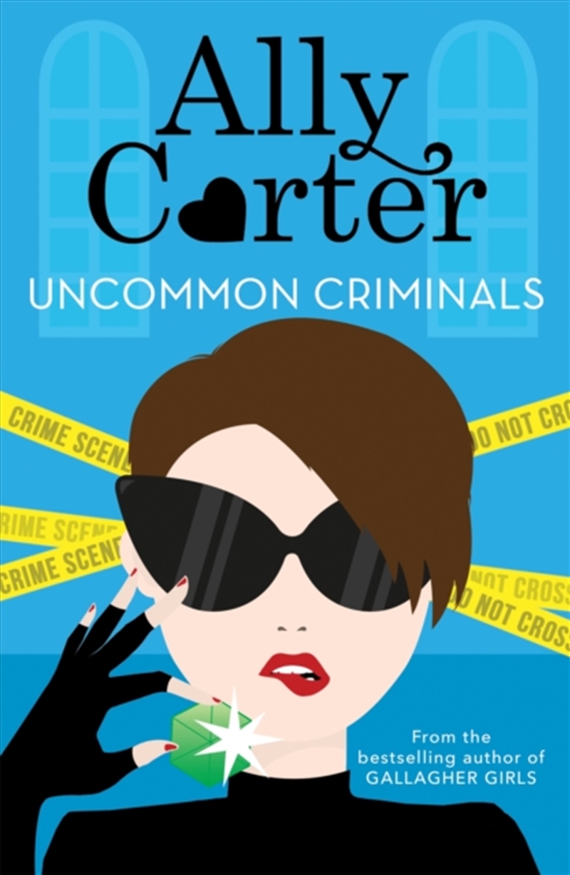 Heist Society: Uncommon Criminals : Book 2/Product Detail/Young Adult Fiction