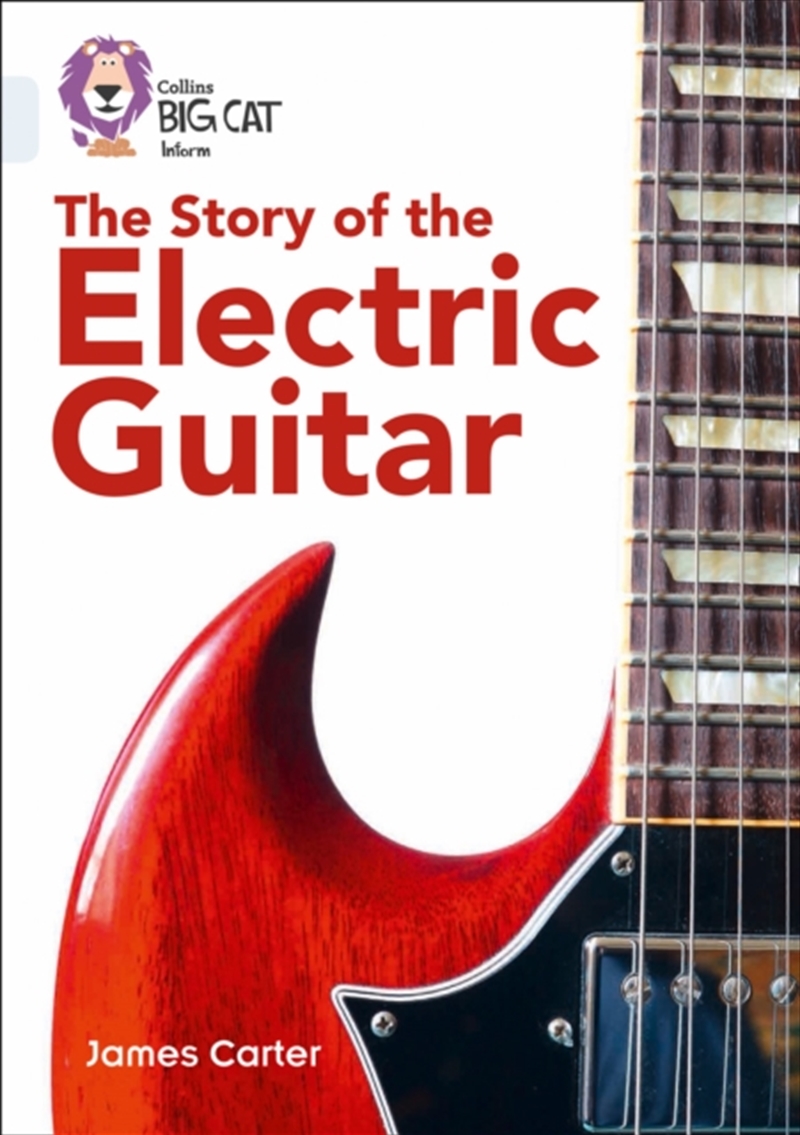 The Story Of The Electric Guitar : Band 17/Diamond/Product Detail/English