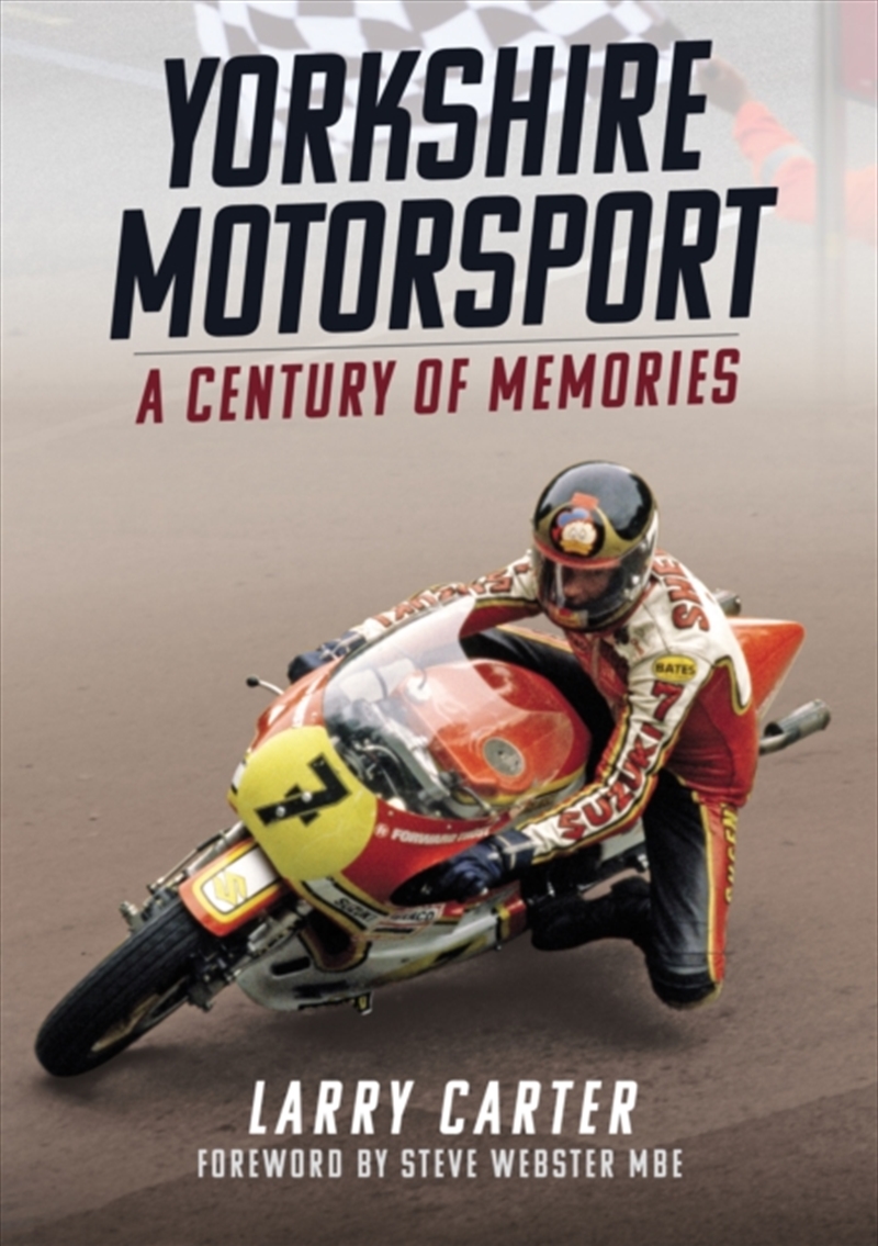 Yorkshire Motorsport : A Century Of Memories/Product Detail/Sport & Recreation