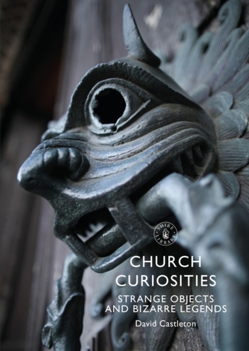 Church Curiosities : Strange Objects And Bizarre Legends/Product Detail/Religion & Beliefs