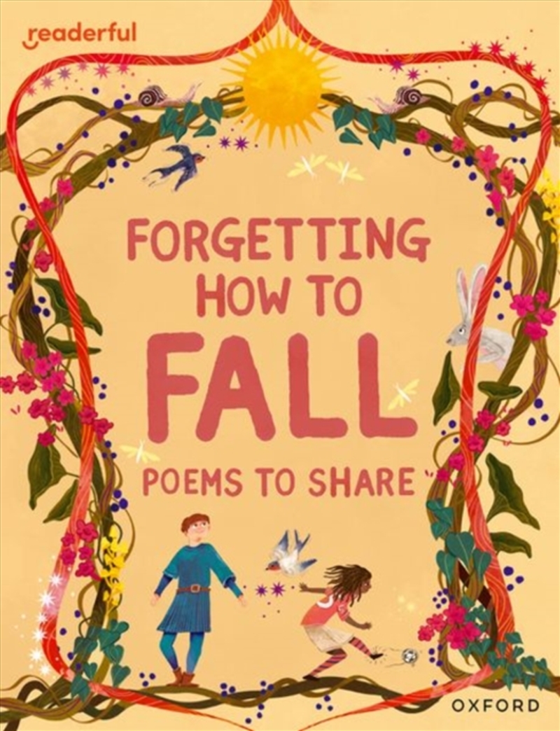 Readerful Books For Sharing: Year 4/Primary 5: Forgetting How To Fall: Poems To Share/Product Detail/English