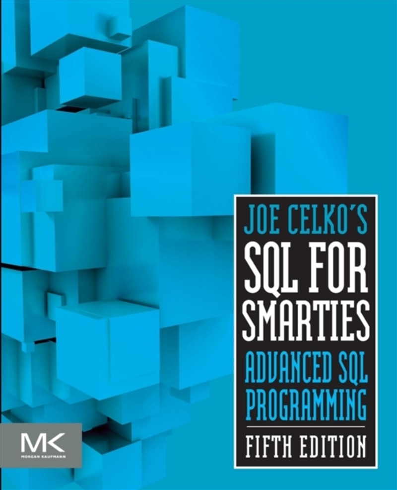 Joe Celko's Sql For Smarties : Advanced Sql Programming/Product Detail/Reading