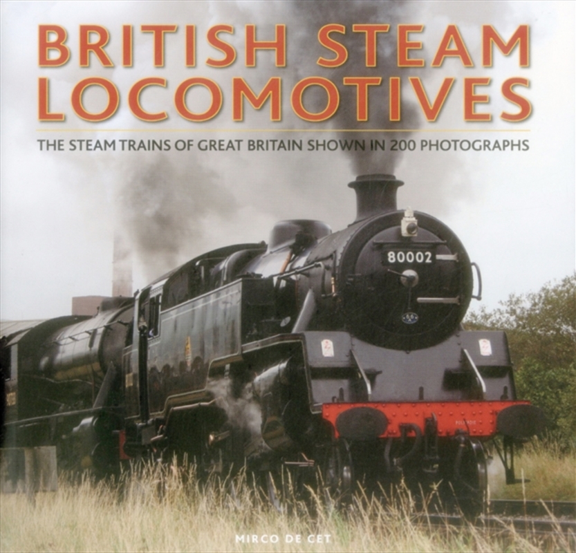 British Steam Locomotives : The Steam Trains Of Great Britain Shown In 200 Photographs/Product Detail/Transportation