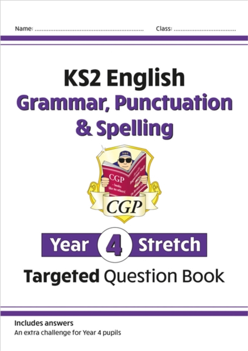 Ks2 English Year 4 Stretch Grammar, Punctuation & Spelling Targeted Question Book (With Answers)/Product Detail/English