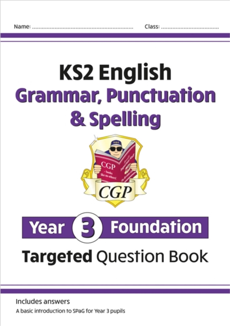 Ks2 English Year 3 Foundation Grammar, Punctuation & Spelling Targeted Question Book W/ Answers/Product Detail/English