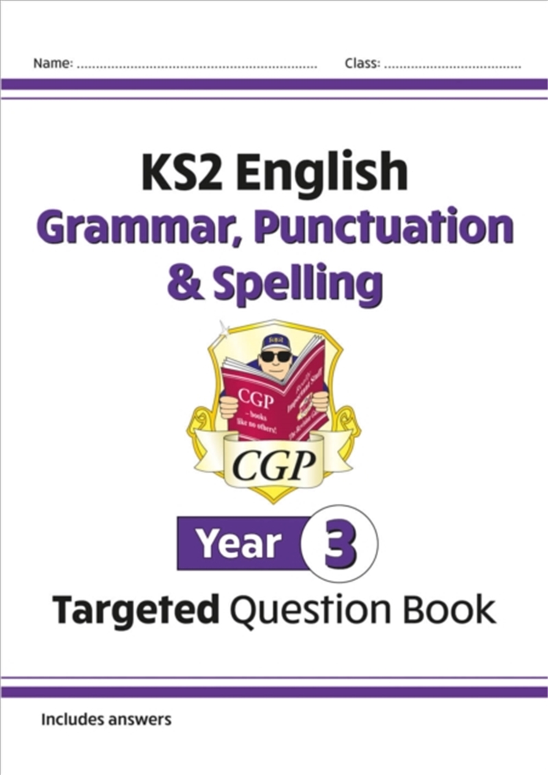 Ks2 English Year 3 Grammar, Punctuation & Spelling Targeted Question Book (With Answers)/Product Detail/English