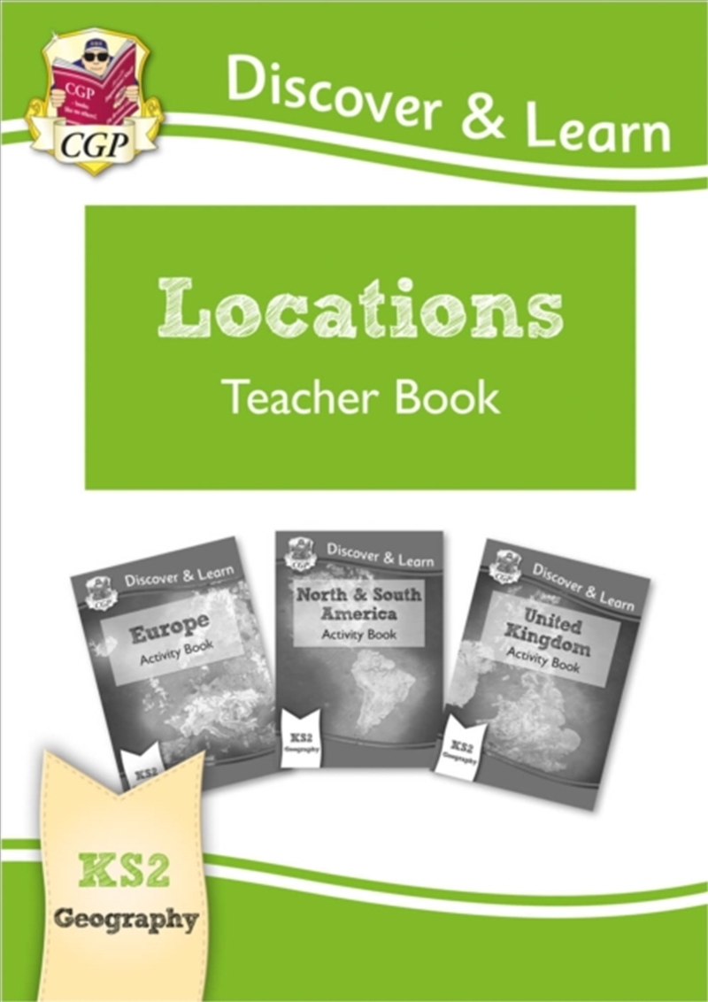 Ks2 Geography Discover & Learn: Locations - Europe, Uk And Americas Teacher Book/Product Detail/Science