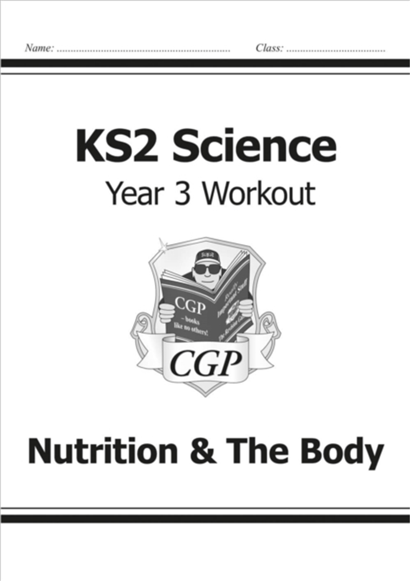 Ks2 Science Year 3 Workout: Nutrition & The Body/Product Detail/Science