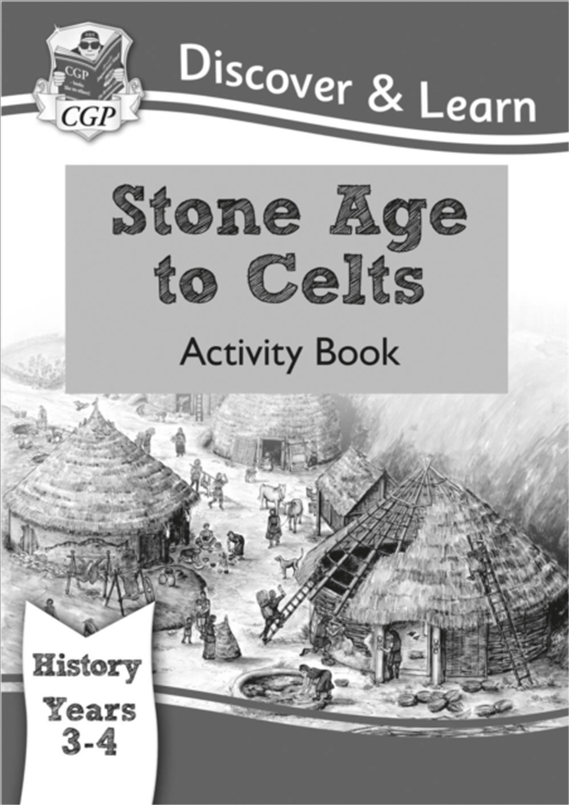 Ks2 History Discover & Learn: Stone Age To Celts Activity Book (Years 3 & 4)/Product Detail/History