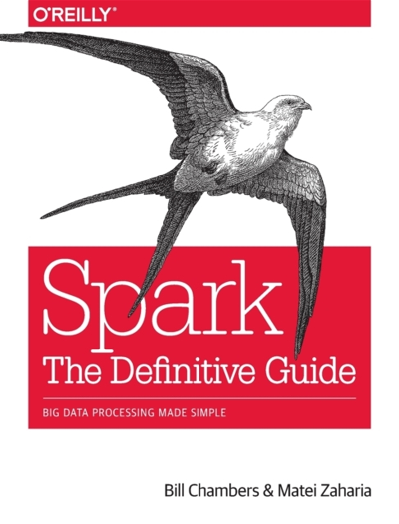 Spark - The Definitive Guide : Big Data Processing Made Simple/Product Detail/Reading