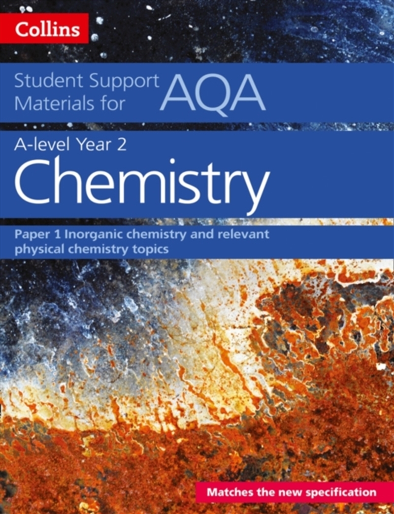 Aqa A Level Chemistry Year 2 Paper 1 : Inorganic Chemistry And Relevant Physical Chemistry Topics/Product Detail/Science