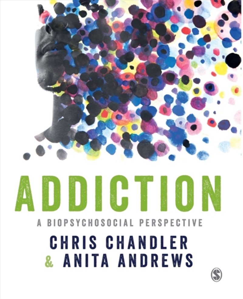 Addiction : A Biopsychosocial Perspective/Product Detail/Psychology